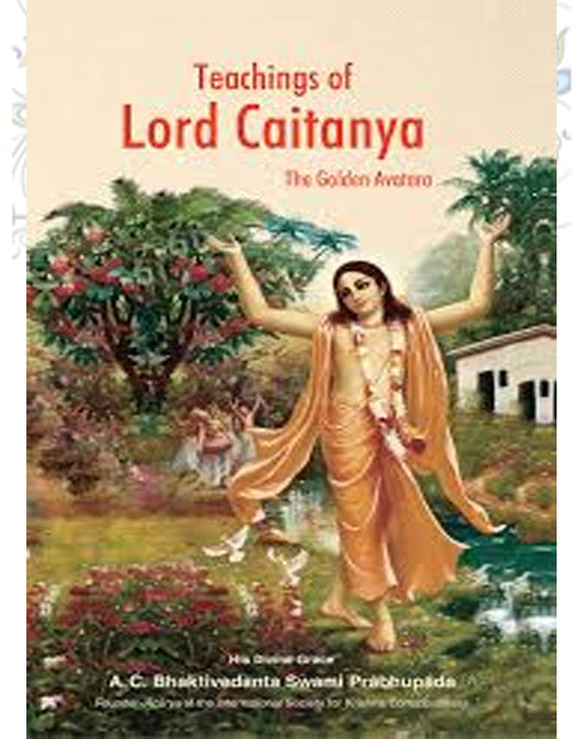 Teachings Of Lord Caitanya Paperback
by A.C.Bhaktivedanta Swami Prabhupada