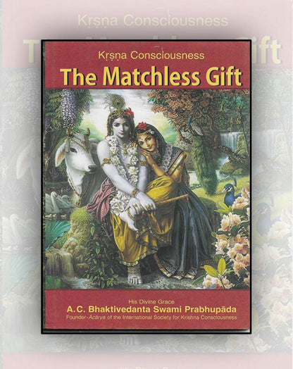 Krsna Consciousness The Matchless Gift