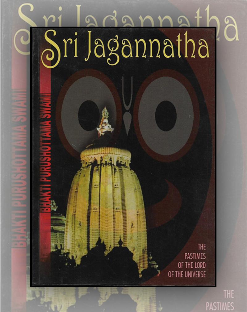 Sri Jagannatha- The pastimes of the Lord of the Universe